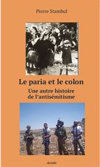 le paria et le colon2 À Marseille (13), soirée avec Pierre Stambul autour de 2 livres